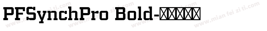 PFSynchPro Bold字体转换